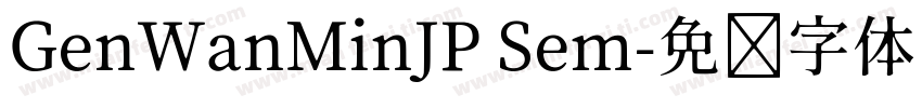 GenWanMinJP Sem字体转换